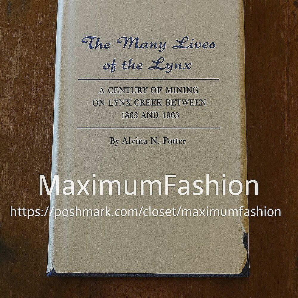 SIGNED Alvina Potter Many Lives of the Lynx 1964 Arizona Mining History RARE